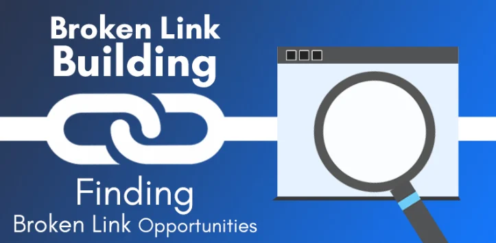 Broken Link Building – Finding Broken Link Opportunities
